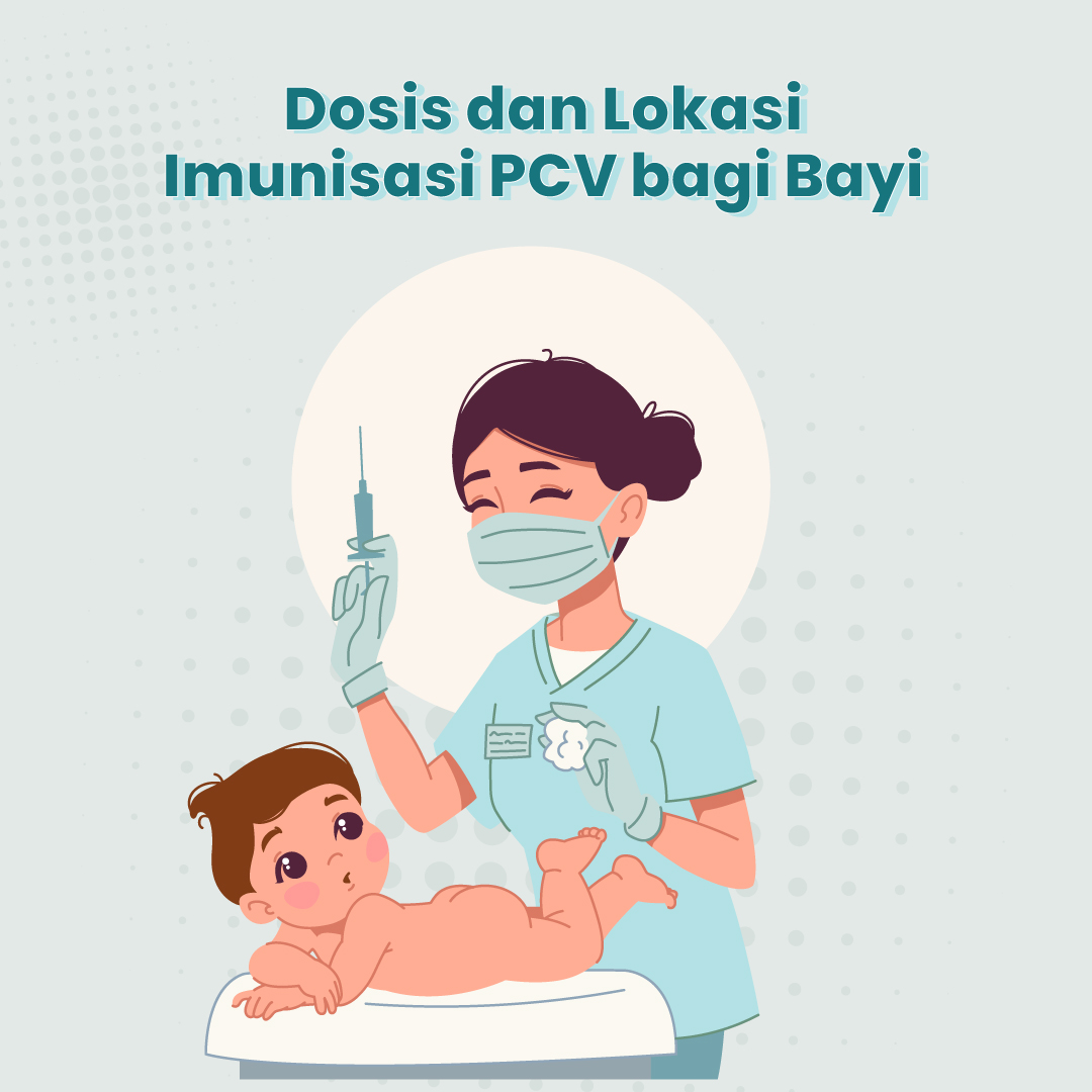 Dosis dan Lokasi Imunisasi PCV bagi Bayi