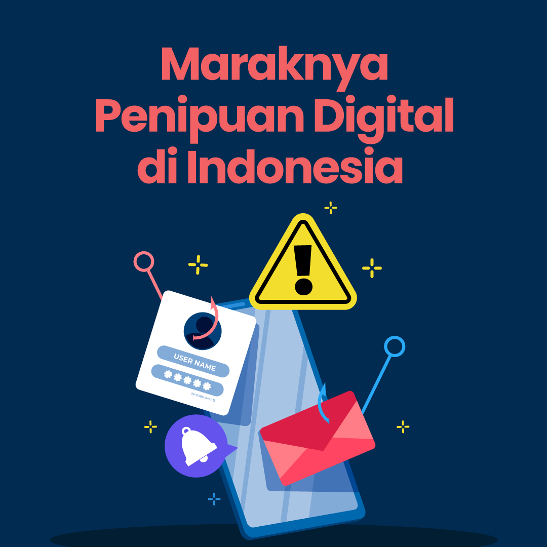 Maraknya Penipuan Digital di Indonesia