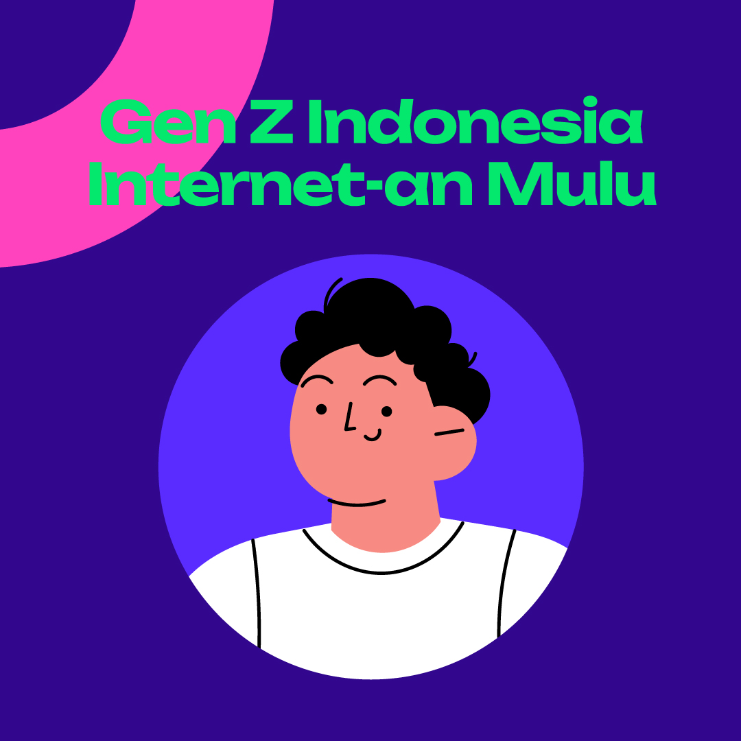 Gen Z Indonesia Internet-an Mulu