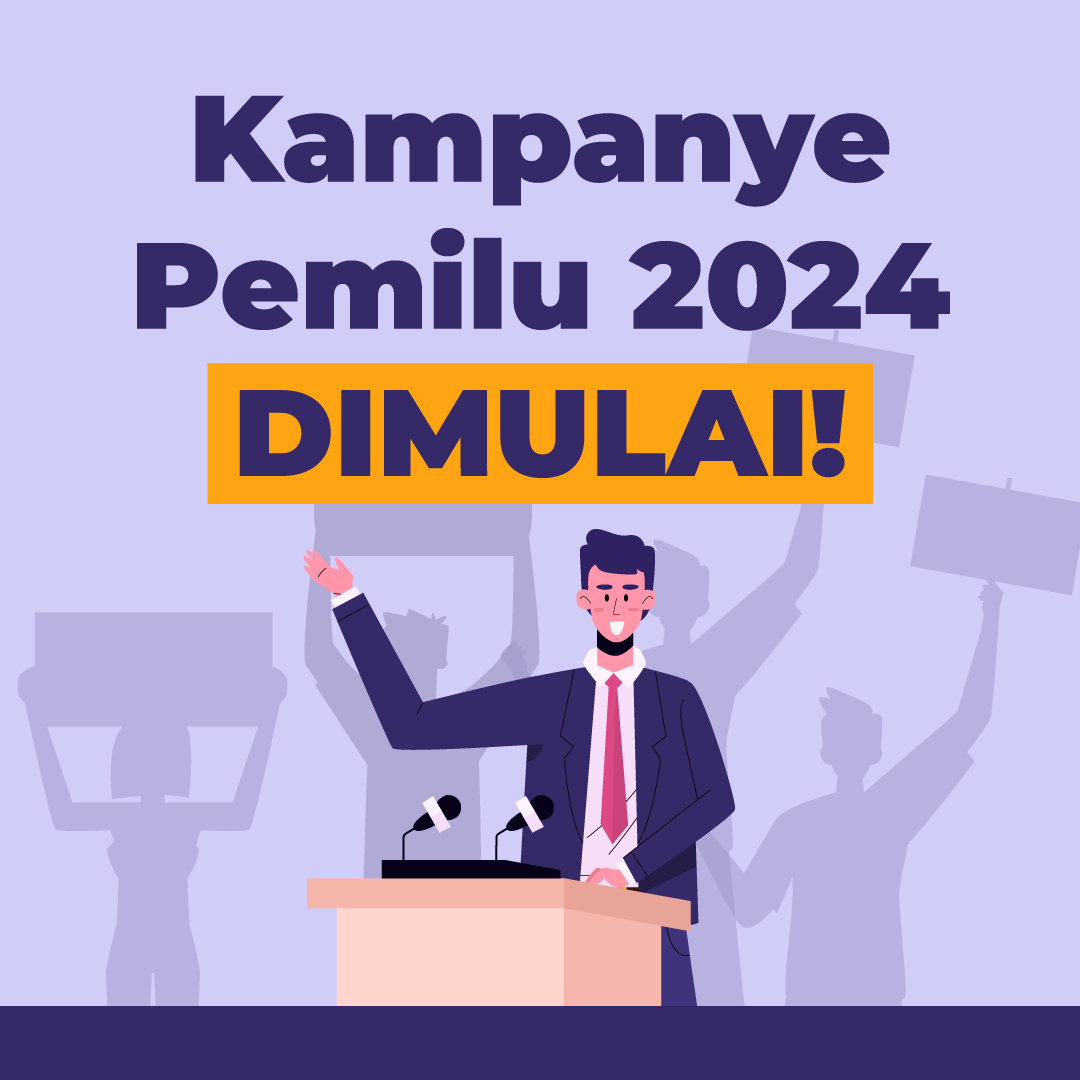 Kampanye Pemilu 2024 DIMULAI!