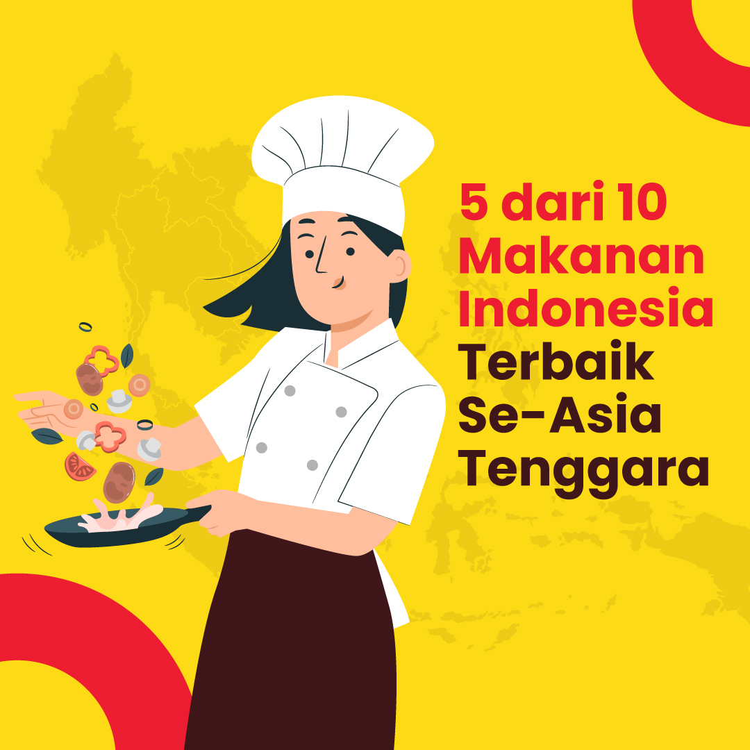 5 dari 10 Makanan Indonesia Terbaik Se-Asia Tenggara