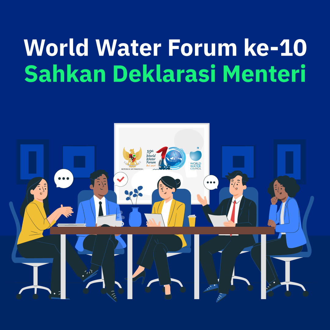 World Water Forum ke-10  Sahkan Deklarasi Menteri