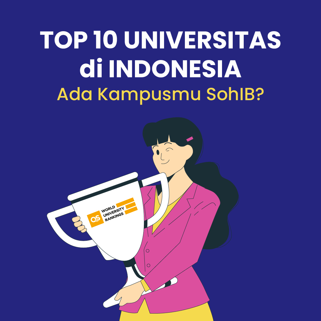 TOP 10 UNIVERSITAS  di INDONESIA Ada Kampusmu SohIB?