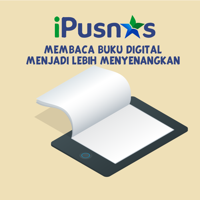 IPusnas, Membaca buku Digital jadi lebih Menyenangkan