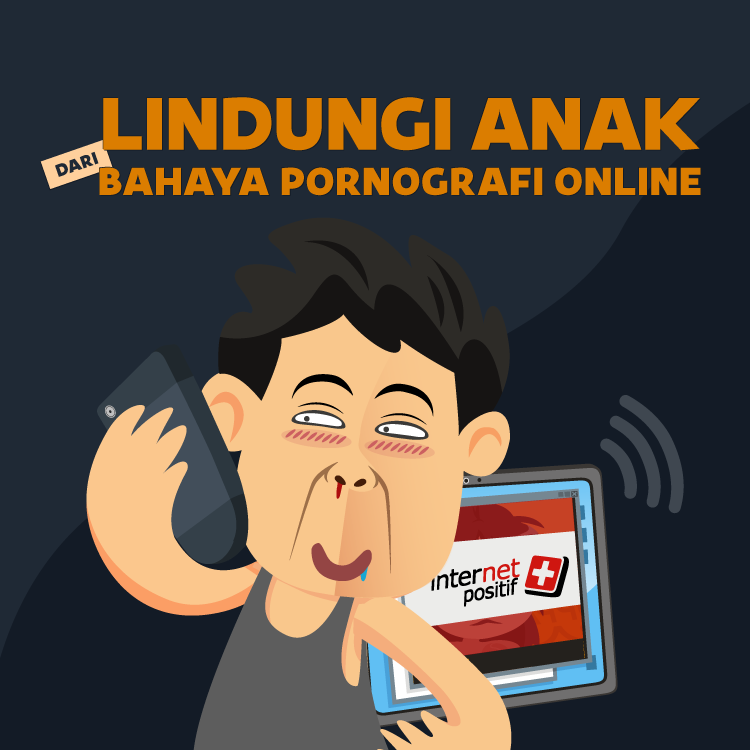 Lindungi Anak dari Bahaya Pornografi Online
