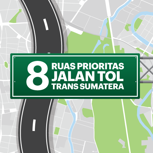 8 Ruas Prioritas Jalan Tol Trans Sumatera