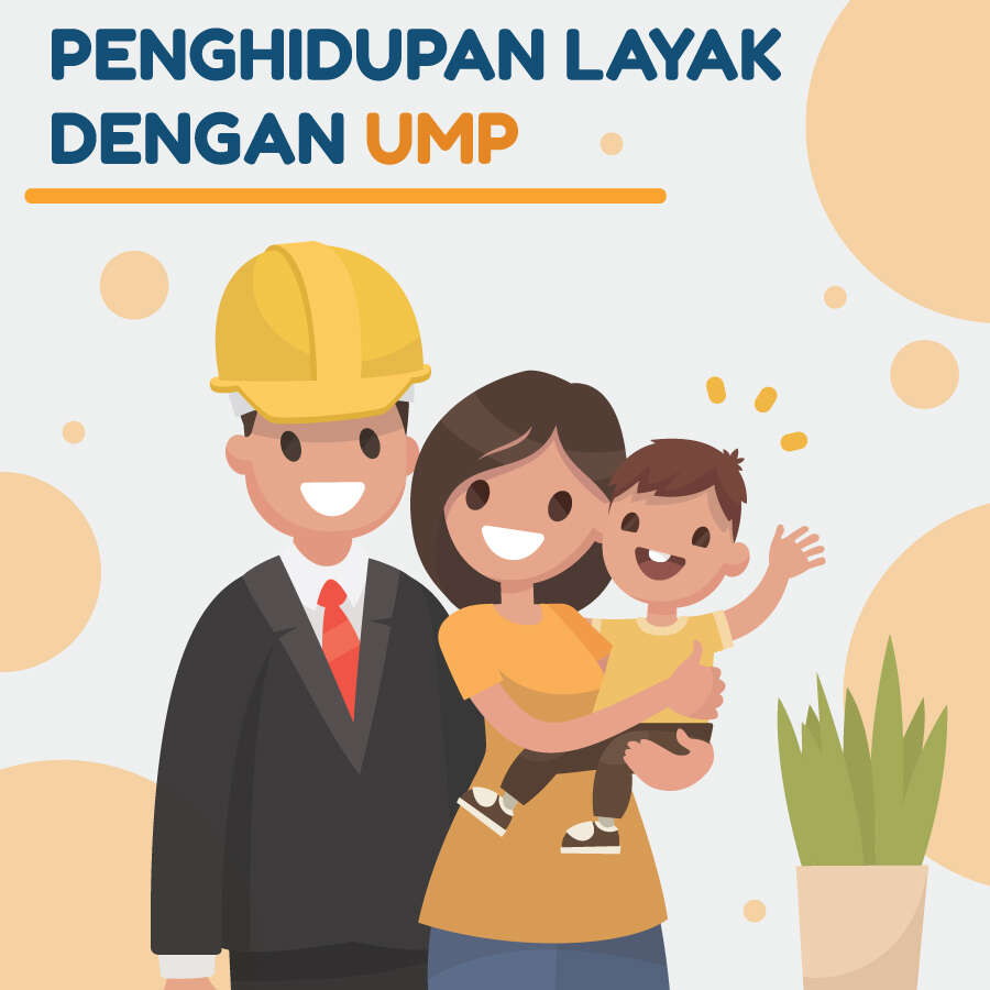 Penghidupan Layak dengan UMP