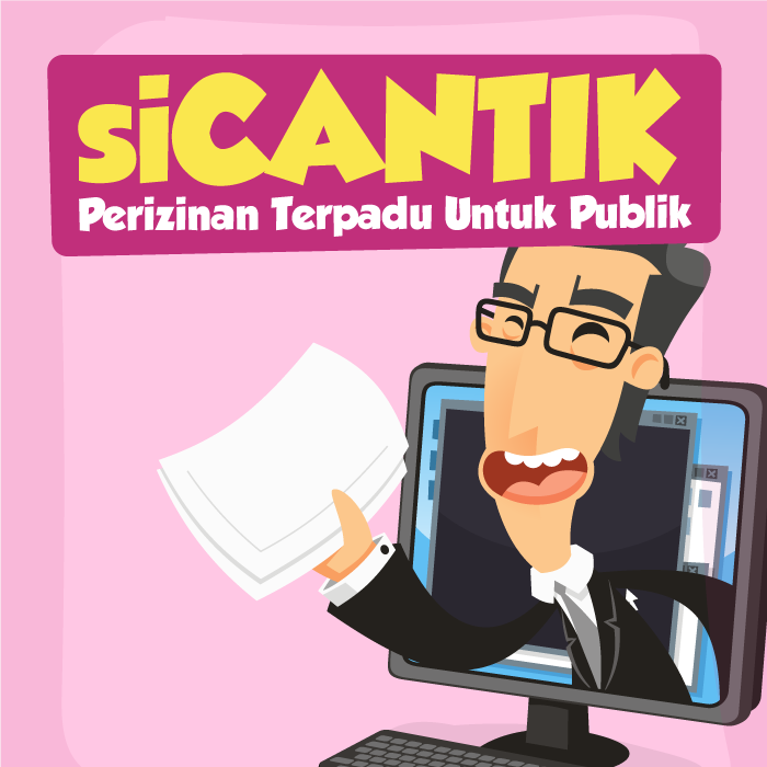 Aplikasi SiCANTIK Perizinan Terpadu untuk Publik