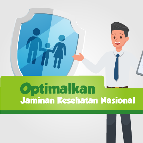 Optimalkan Jaminan Kesehatan Nasional 