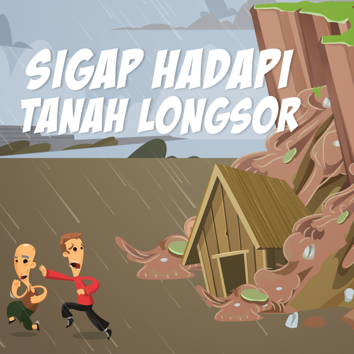 Waspada Bencana Tanah Longsor