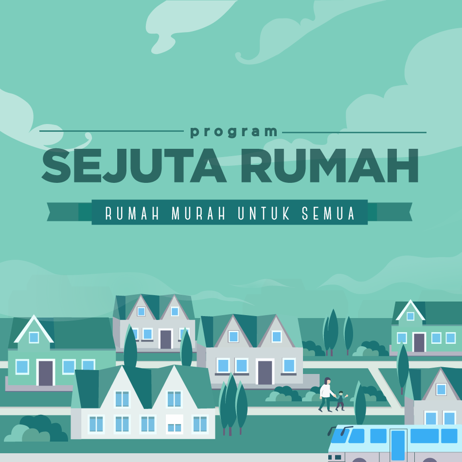 Program Sejuta Rumah, Rumah Murah untuk Semua