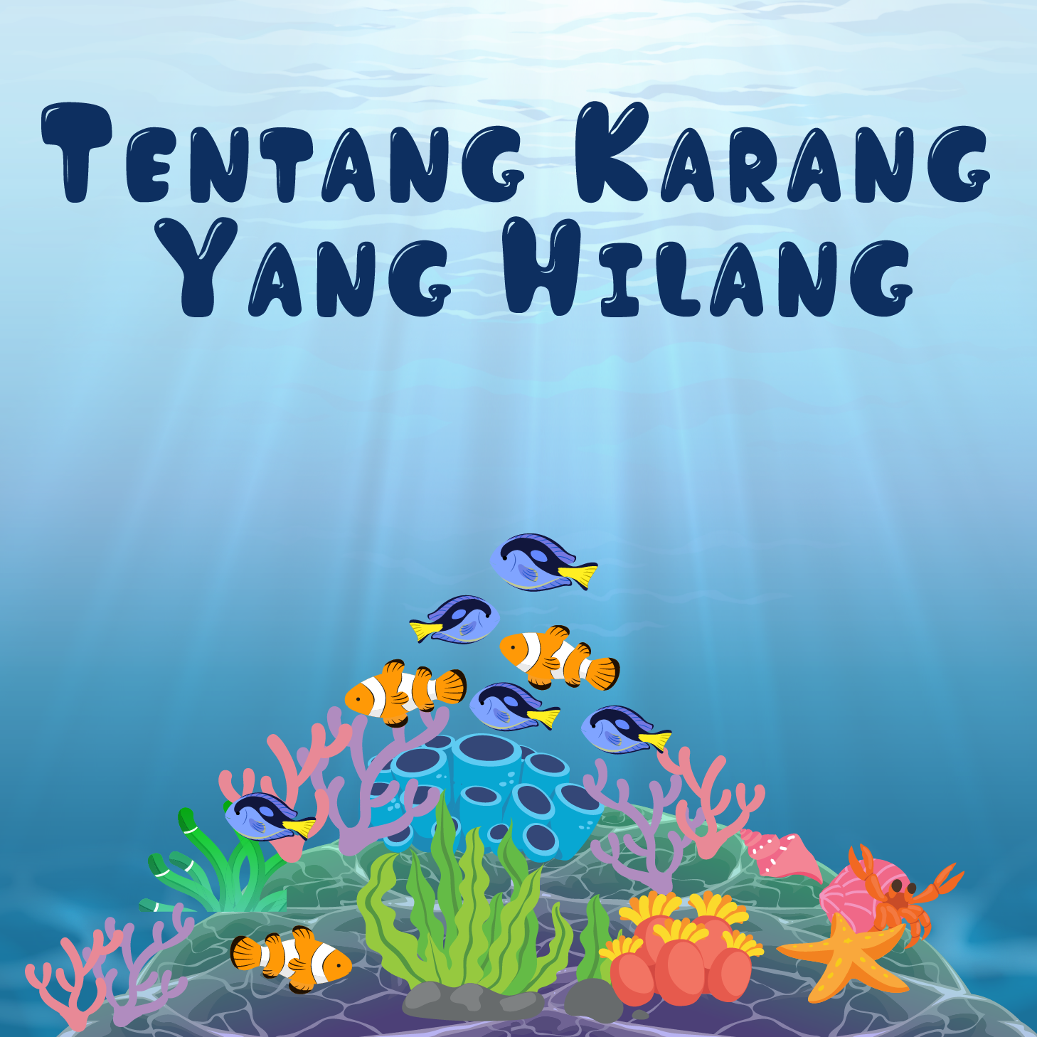 Tentang Karang yang Hilang