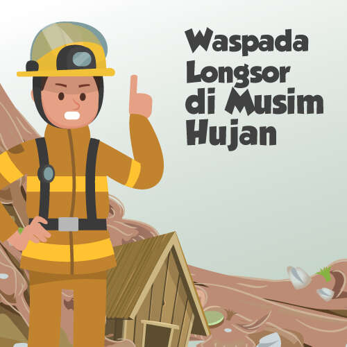 Waspada Longsor di Musim Hujan