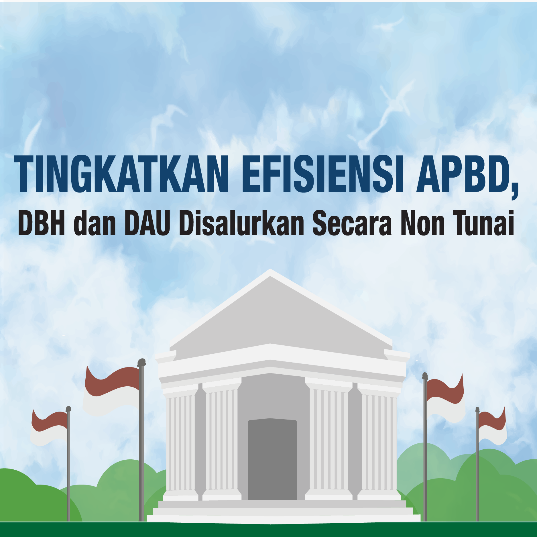 DBH & DAU Kini Disalurkan Dalam Bentuk SBN