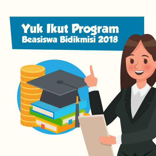 Yuk Ikutan Program Beasiswa Bidikmisi 2018
