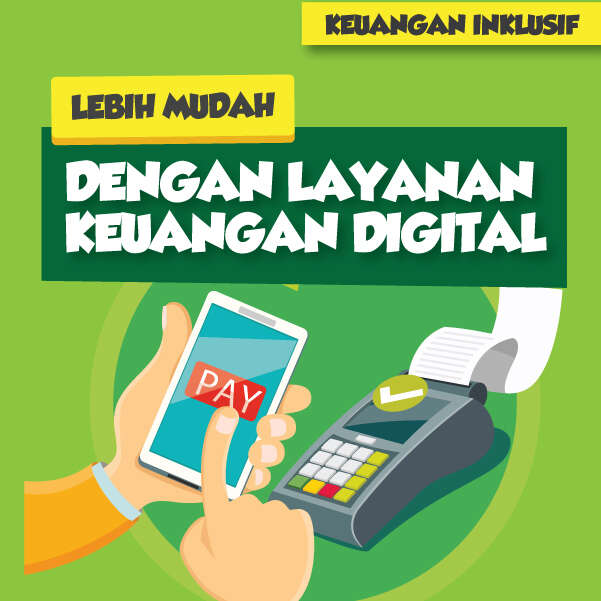 Lebih Mudah Dengan Layanan Keuangan Digital