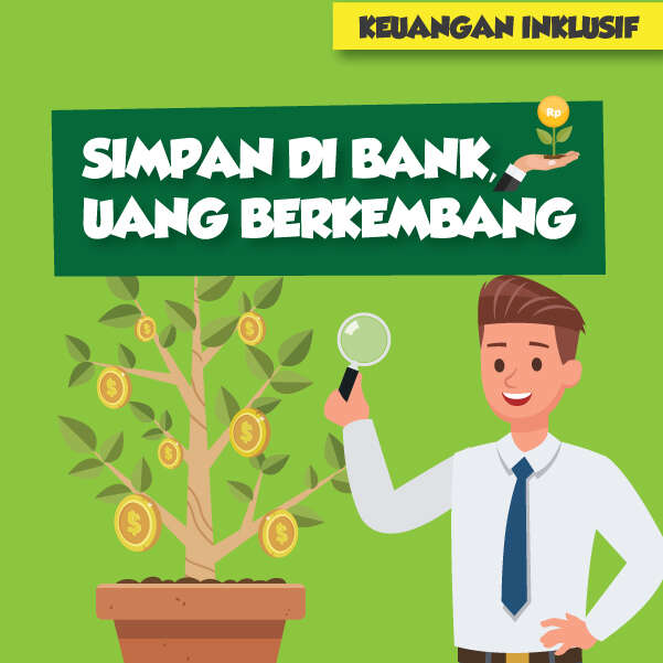 Simpan di Bank, Uang Berkembang
