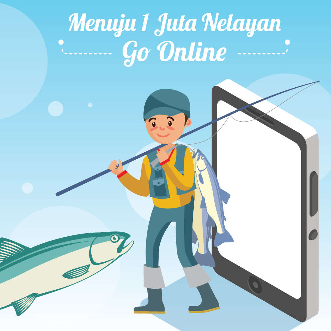 Menuju 1 Juta Nelayan Go Online
