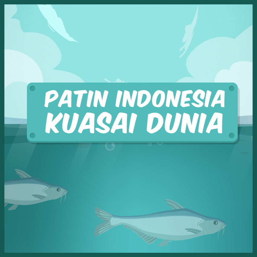 Patin Indonesia Kuasai Dunia