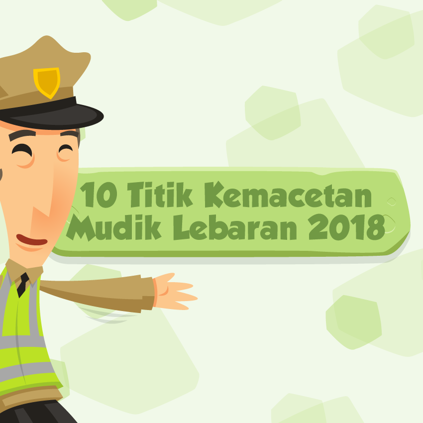 10 Titik Kemacetan Mudik Lebaran