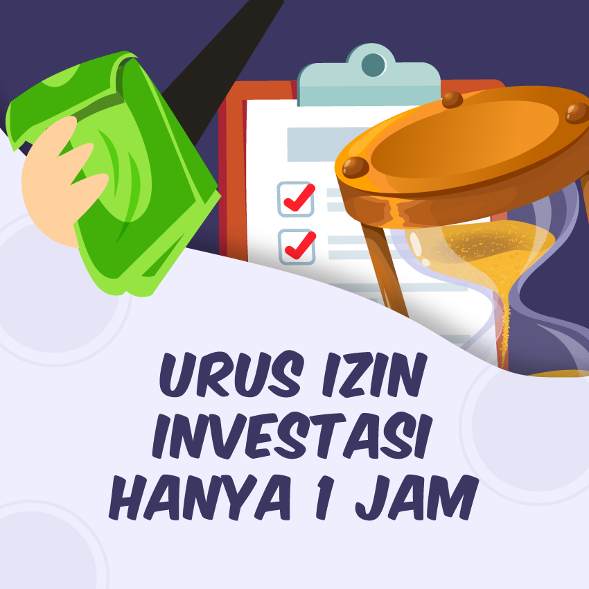 Urus Izin Investasi Hanya 1 Jam