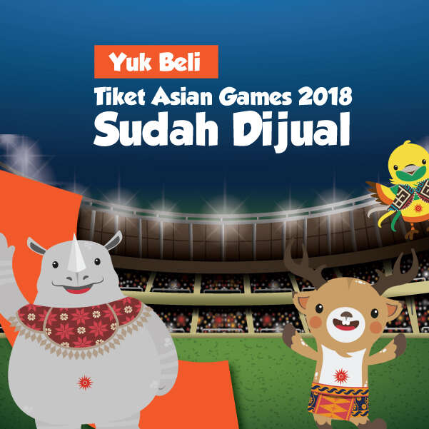 Yuk Beli, Tiket Asian Games 2018 Sudah Dijual