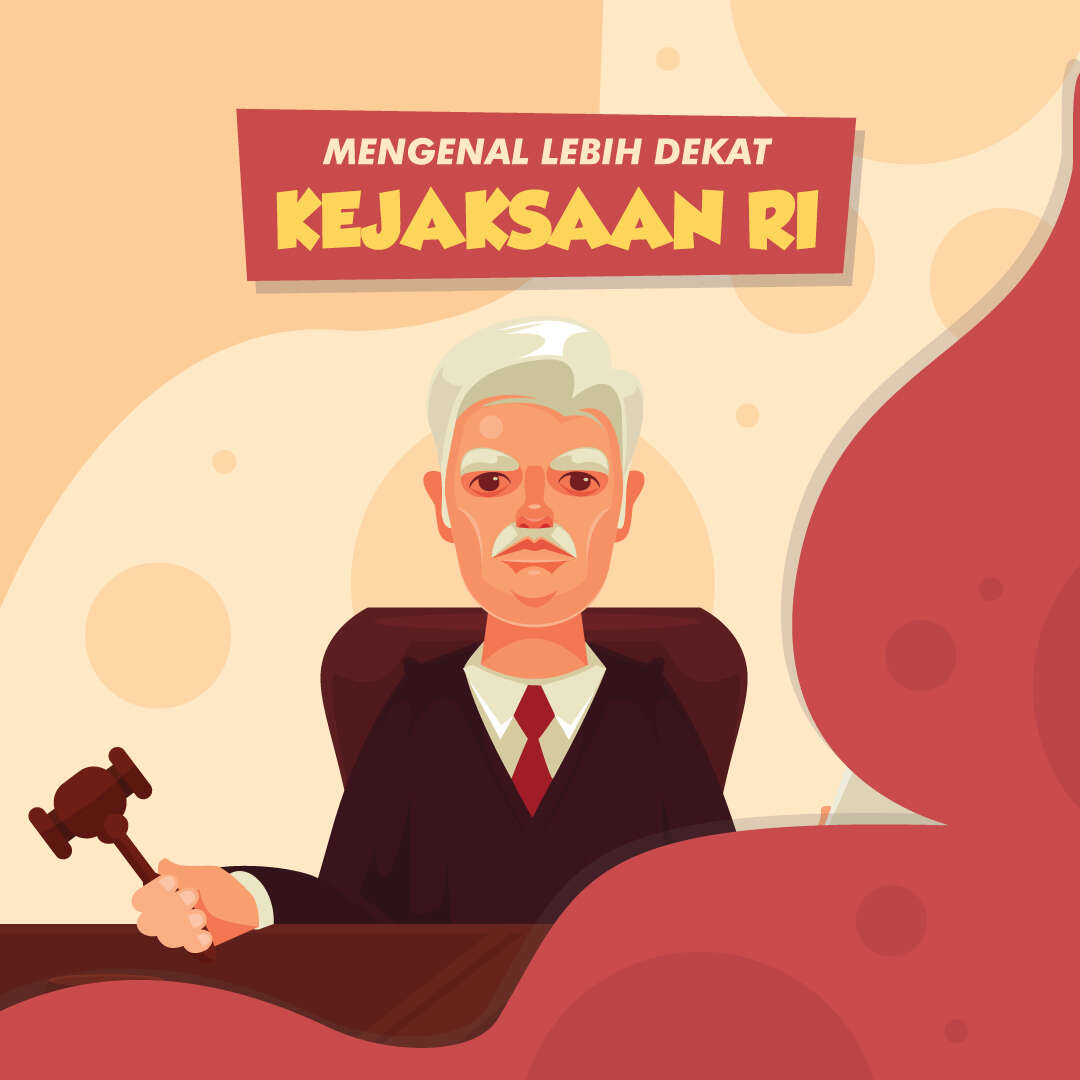 Mengenal Lebih Dekat Kejaksaan RI