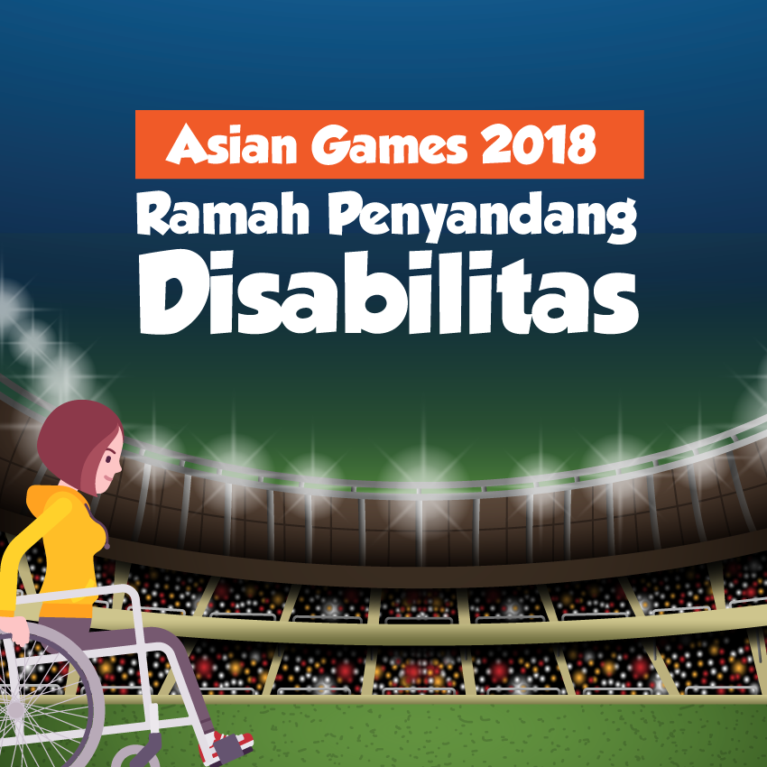 Asian Games 2018: Ramah Penyandang Disabilitas