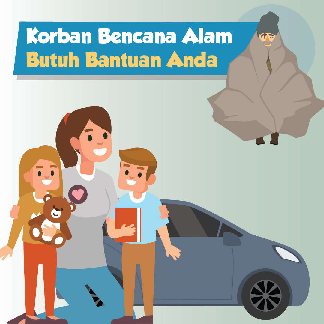 Korban Bencana Alam Butuh Bantuan Anda