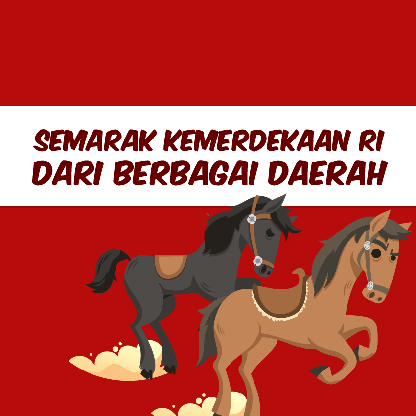 Semarak Kemerdekaan RI dari Berbagai Daerah