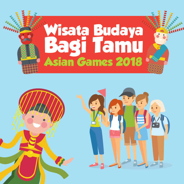 Wisata Budaya Bagi Tamu Asian Games 2018