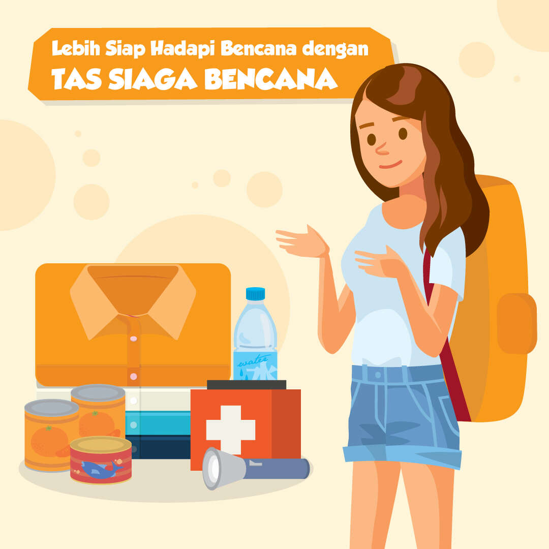 Lebih Siap Hadapi Bencana dengan Tas Siaga Bencana