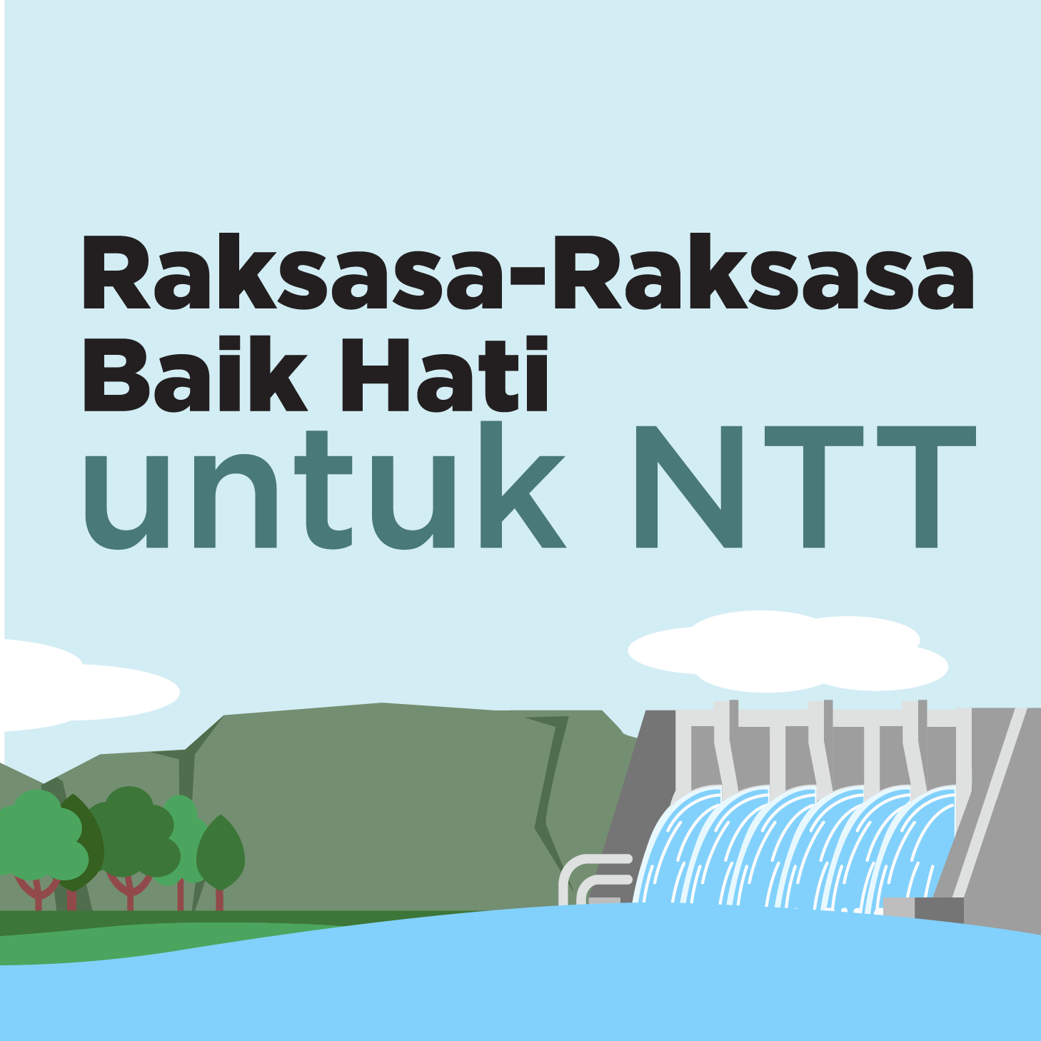 Raksasa Baik Hati untuk NTT