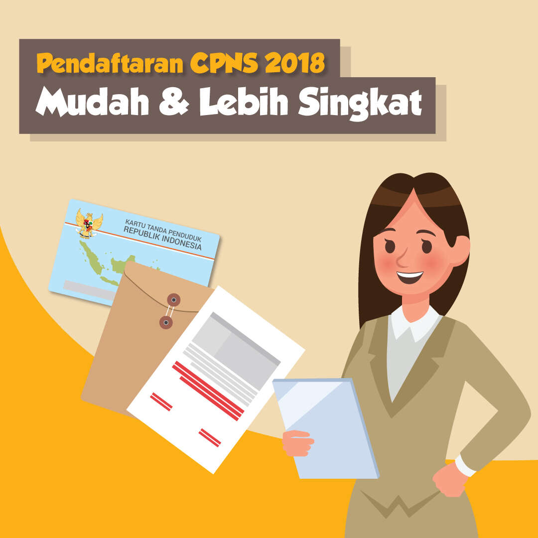 Pendaftaran CPNS 2018 Mudah & Lebih Singkat