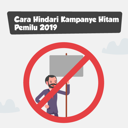 Cara Hindari Kampanye Hitam Pemilu 2019