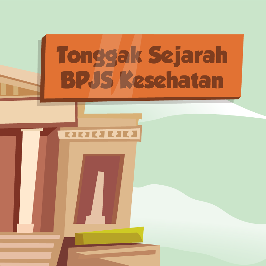 Tonggak Sejarah BPJS Kesehatan