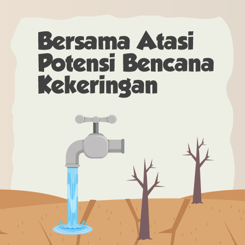 Bersama Atasi Potensi Bencana Kekeringan