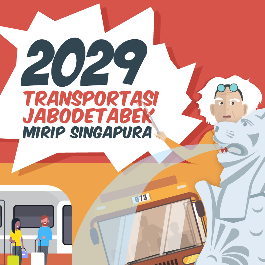 2029 Transportasi Jabodetabek Mirip Singapura