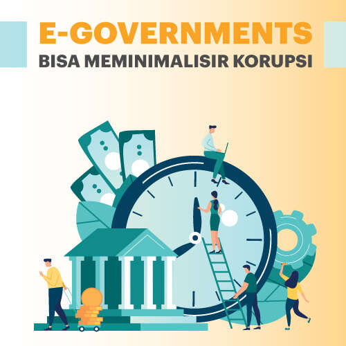 E-Goverments Bisa Meminimalisir Korupsi