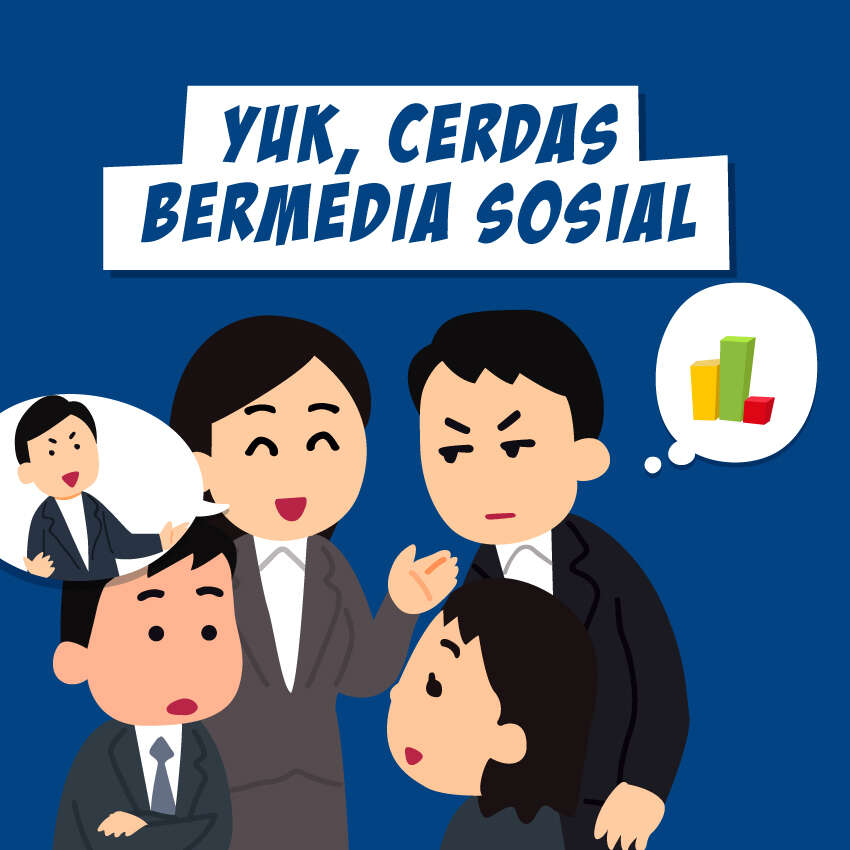 Yuk, Cerdas Bermedia Sosial