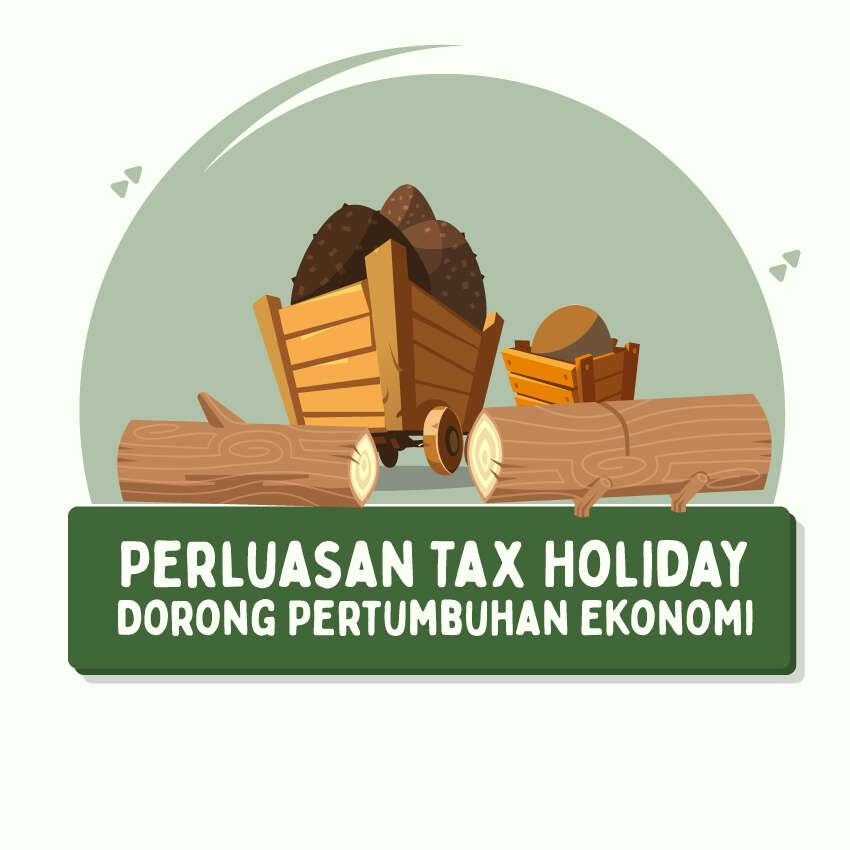 Perluasan Tax Holiday Dorong Pertumbuhan Ekonomi
