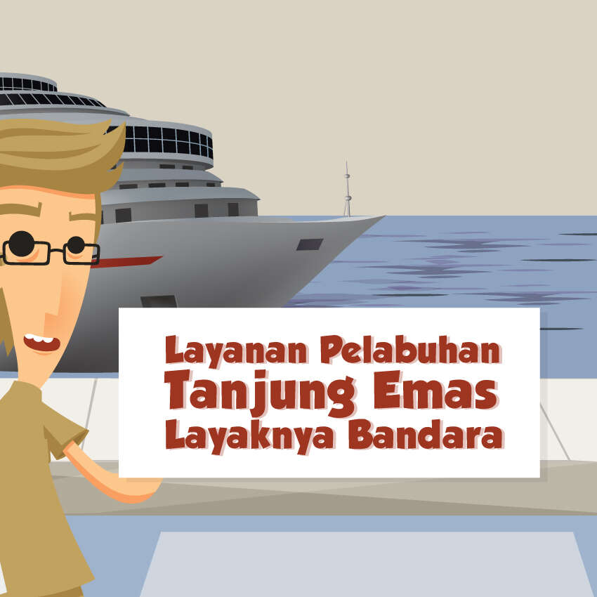 Layanan Pelabuhan Tanjung Emas Layaknya Bandara