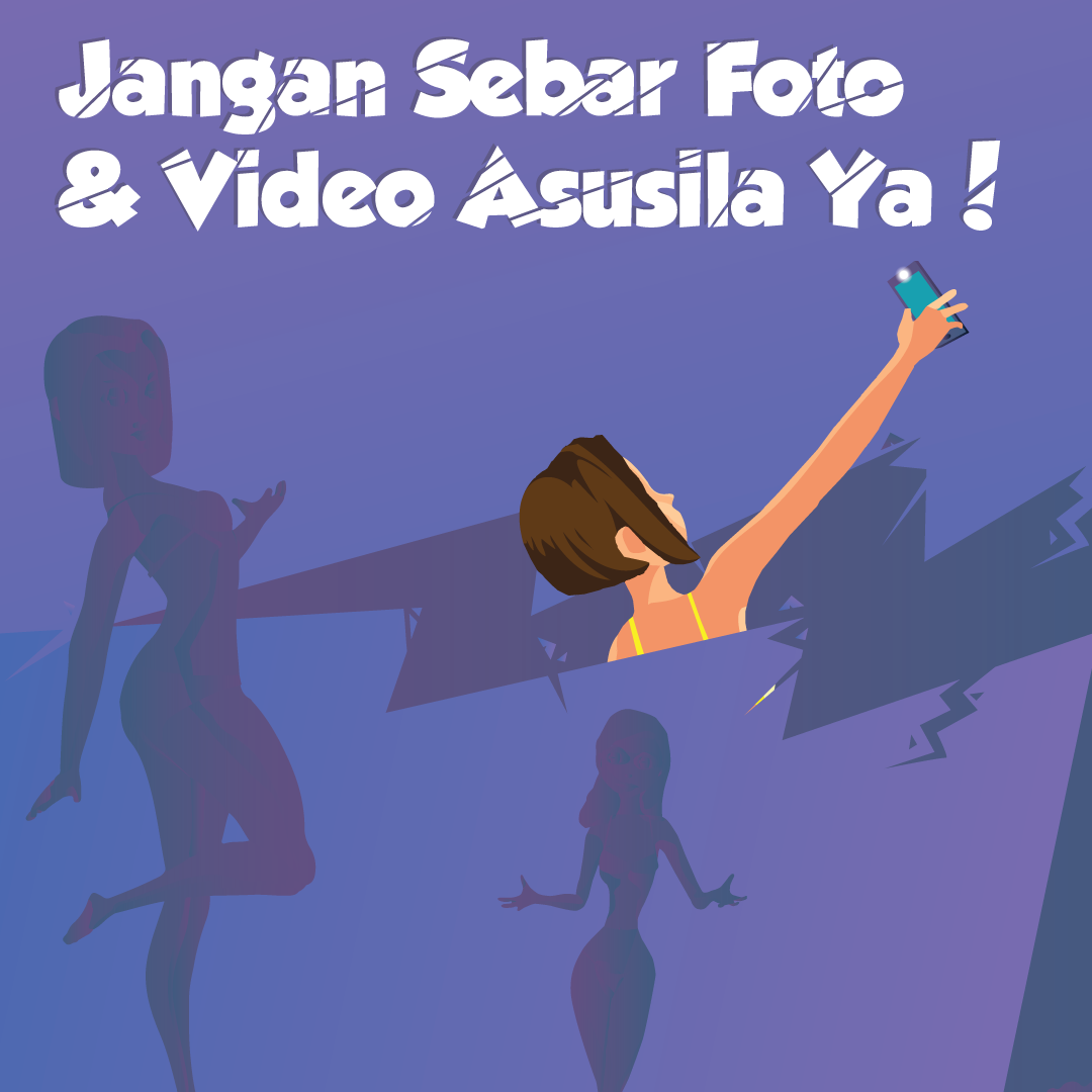 Jangan Sebar Foto Tanpa Busana Kamu Ya!