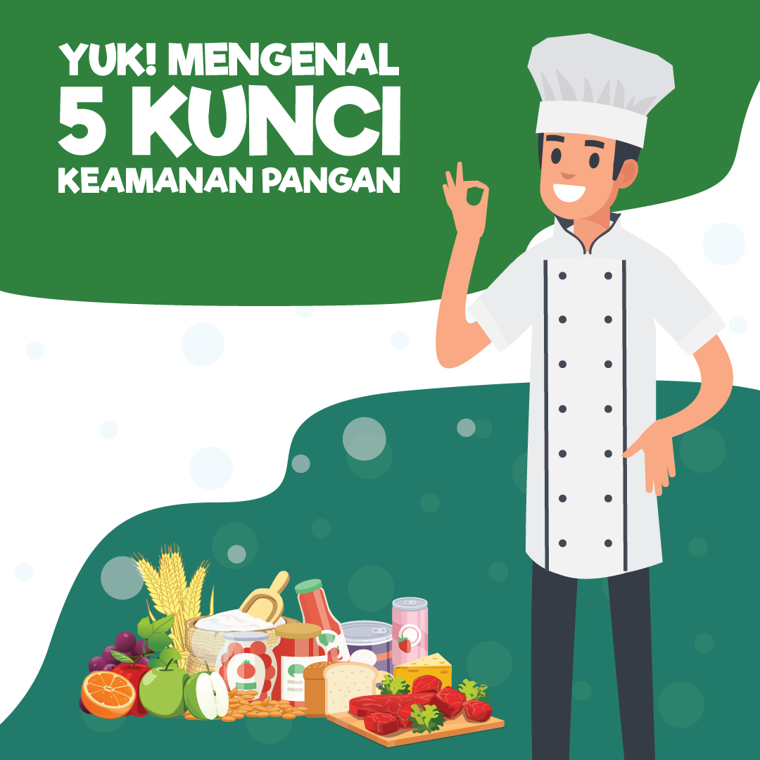 Yuk! Mengenal 5 Kunci Keamanan Pangan