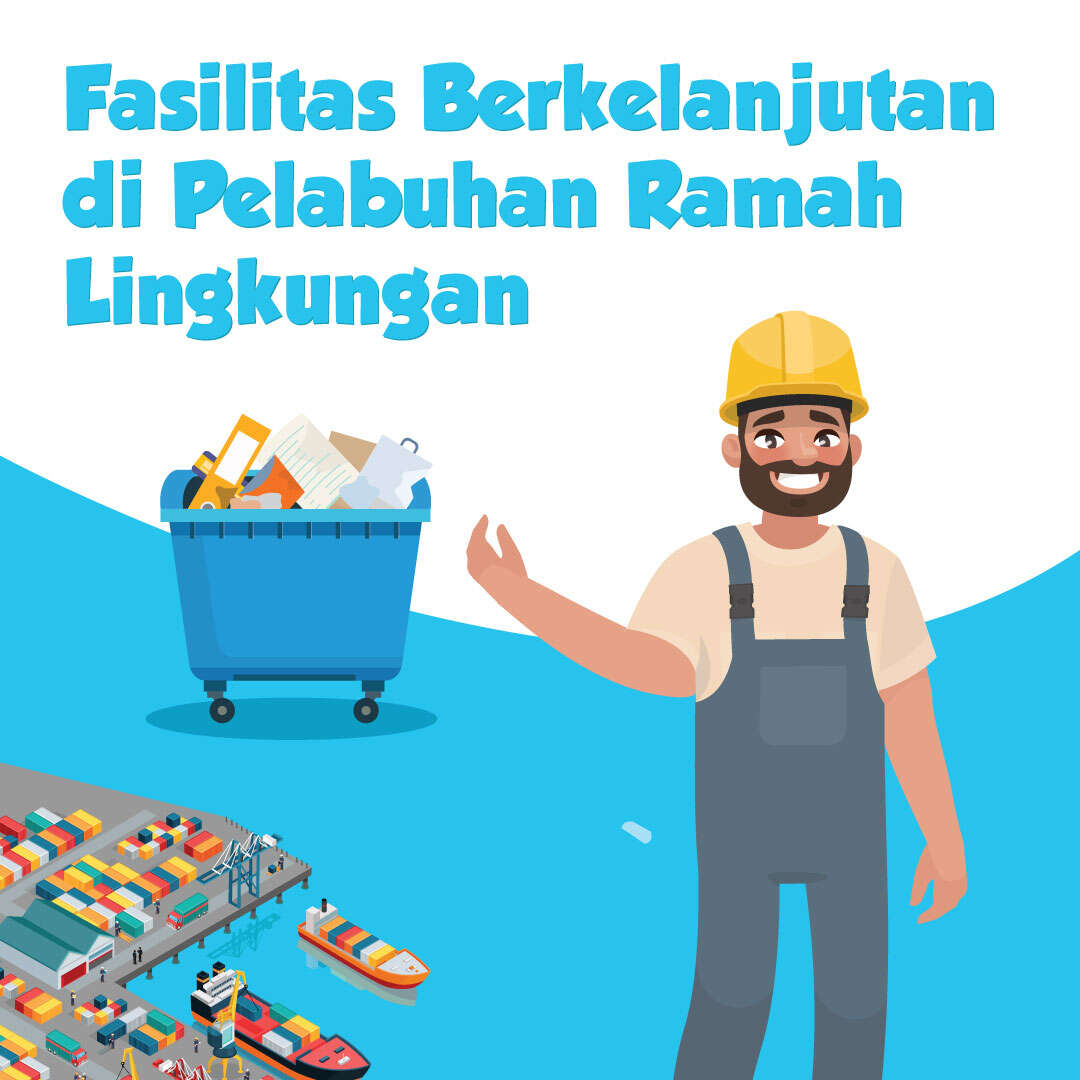 Fasilitas Berkelanjutan di Pelabuhan Ramah Lingkungan