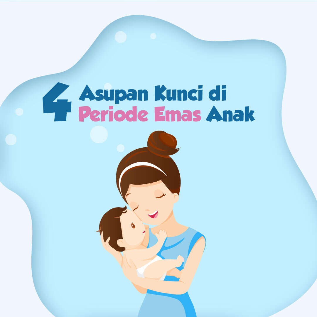 4 Asupan Kunci di Periode Emas Anak