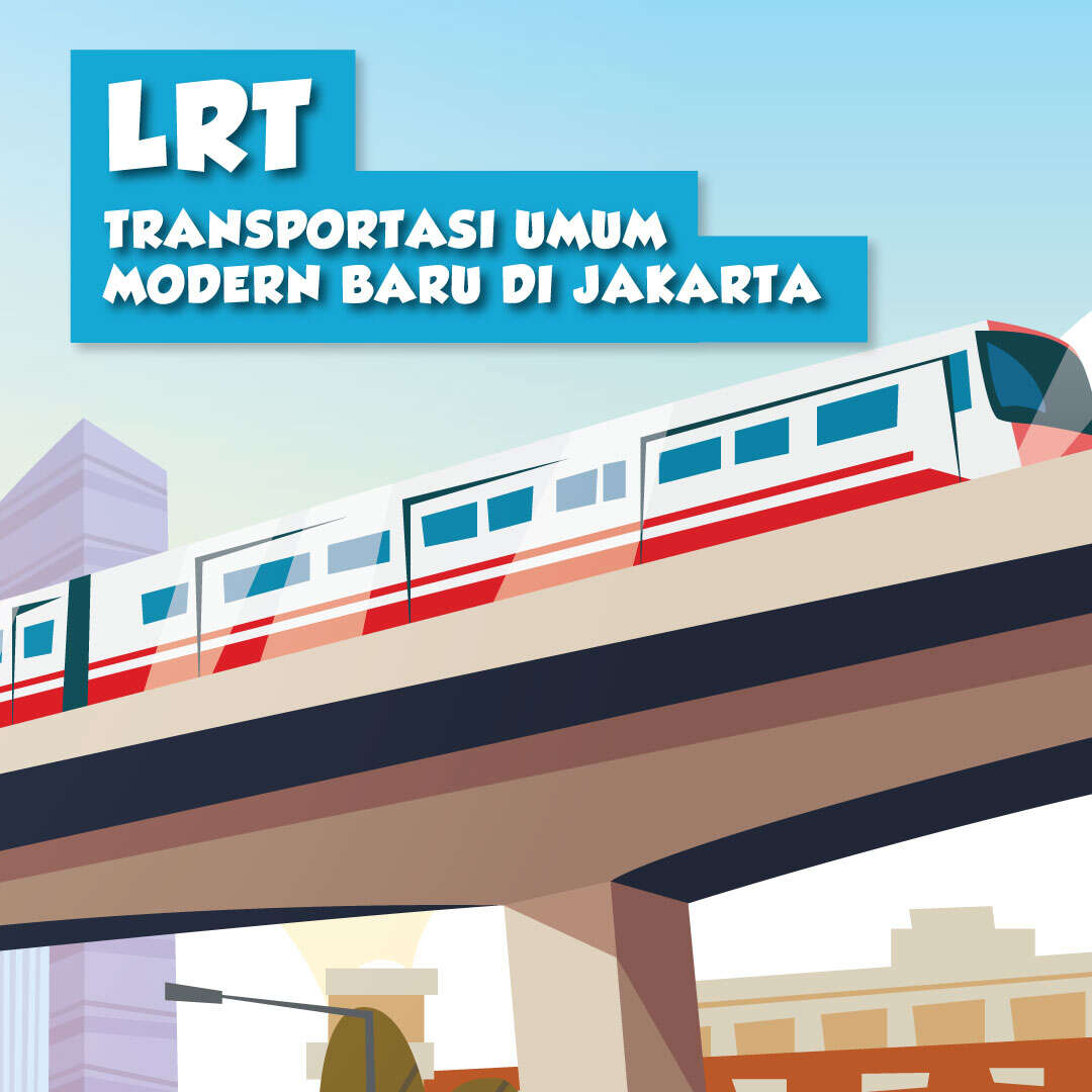 LRT, Transportasi Umum Modern Baru di Jakarta