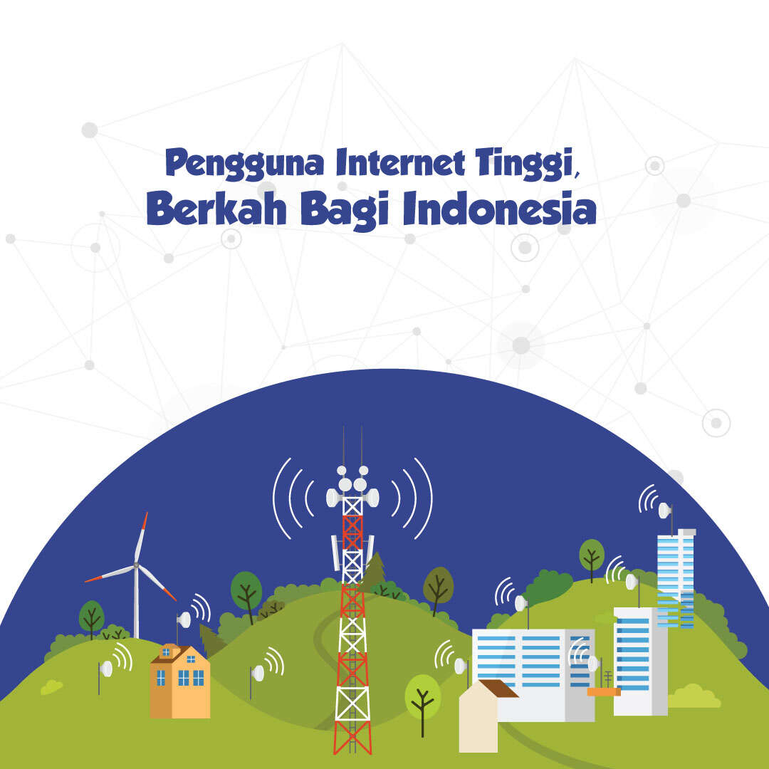 Pengguna Internet Tinggi, Berkah Bagi Indonesia