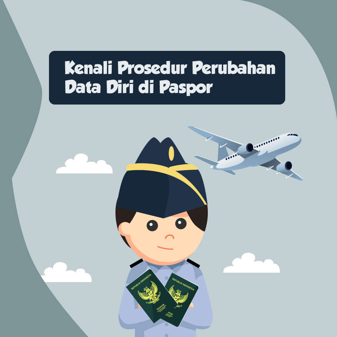 Kenali Prosedur Perubahan Data Diri di Paspor