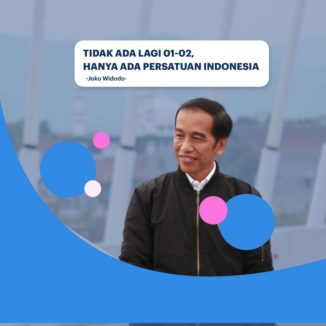 Joko Widodo: Tidak Ada Lagi 01-02, Hanya Ada Persatuan Indonesia